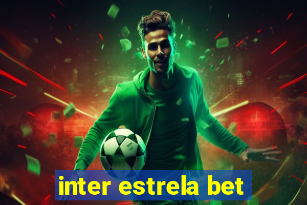 inter estrela bet